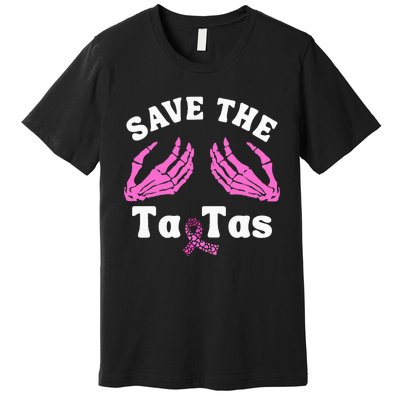 Skeleton Save The Tatas Unique Breast Cancer Awareness Premium T-Shirt