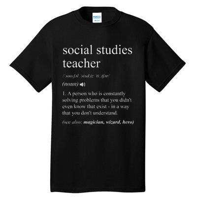 Social Studies Teacher Funny Dictionary Definition Tall T-Shirt