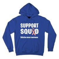 Support Squad Uterine Cancer Warrior Endometrial Cancer Meaningful Gift Tall Hoodie