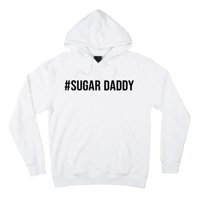 #Sugardaddy Hoodie