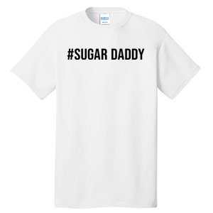 #Sugardaddy Tall T-Shirt