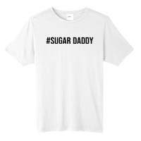 #Sugardaddy Tall Fusion ChromaSoft Performance T-Shirt