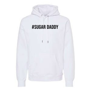 #Sugardaddy Premium Hoodie