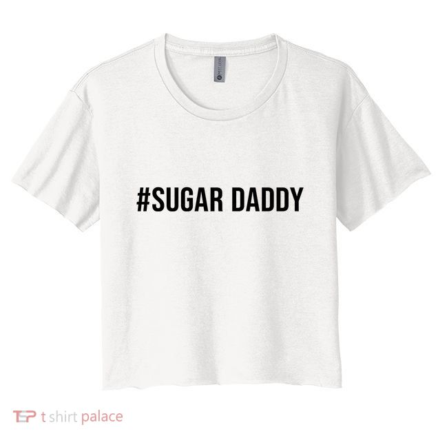 #Sugardaddy Crop Top
