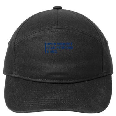 Severance shirt upon request i can perform a hug  7-Panel Snapback Hat