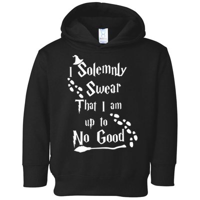 Solemnly Swear Up To No Good Toddler Hoodie