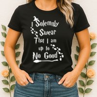 Solemnly Swear Up To No Good Womens T-Shirt