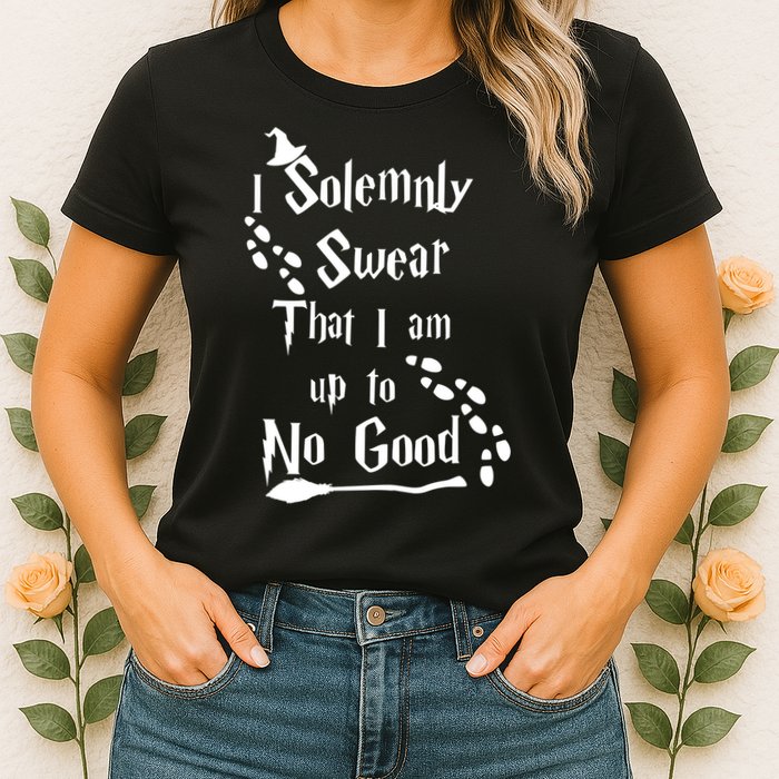 Solemnly Swear Up To No Good Womens T-Shirt
