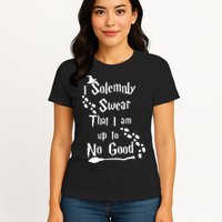 Solemnly Swear Up To No Good Womens T-Shirt