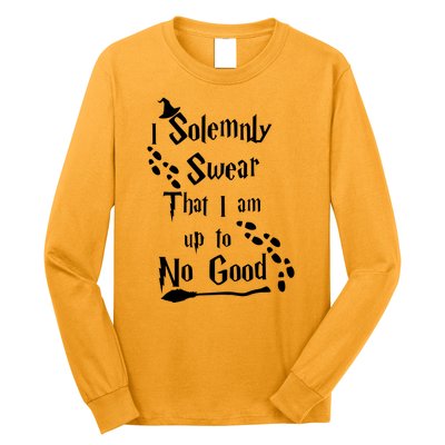 Solemnly Swear Up To No Good Long Sleeve Shirt