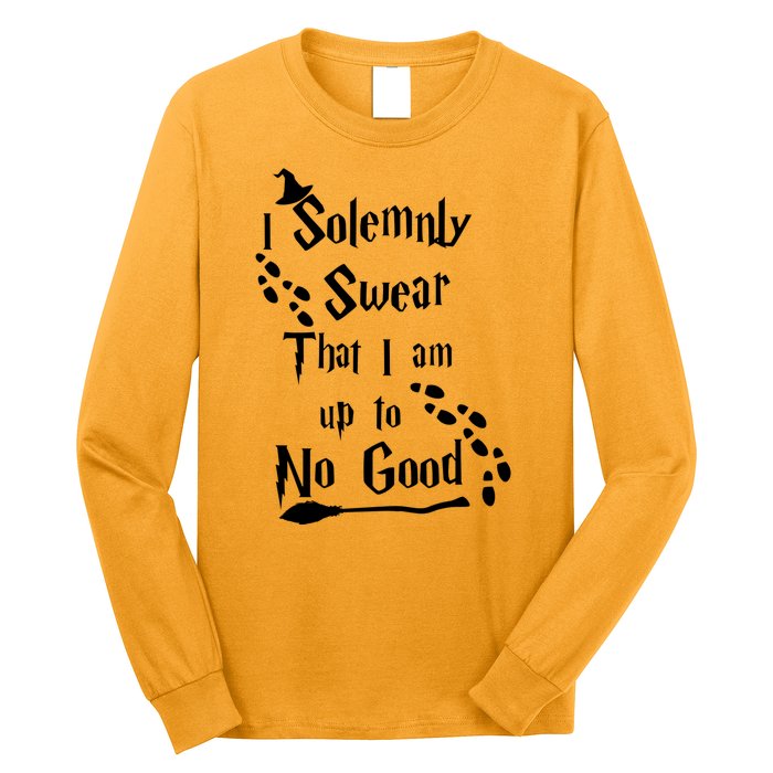 Solemnly Swear Up To No Good Long Sleeve Shirt