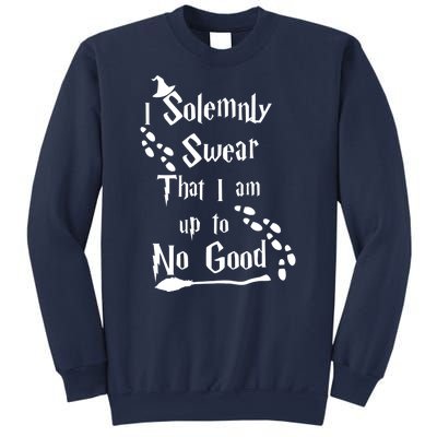 Solemnly Swear Up To No Good Sweatshirt