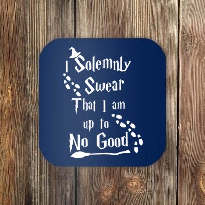 Solemnly Swear Up To No Good Coaster