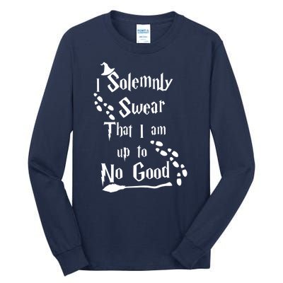 Solemnly Swear Up To No Good Tall Long Sleeve T-Shirt