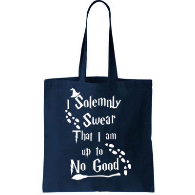 Solemnly Swear Up To No Good Tote Bag