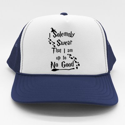 Solemnly Swear Up To No Good Trucker Hat