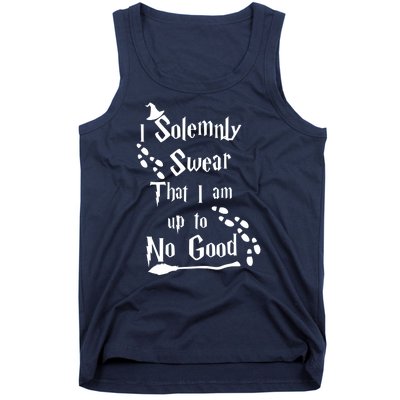 Solemnly Swear Up To No Good Tank Top