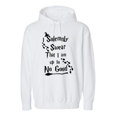 Solemnly Swear Up To No Good Garment-Dyed Fleece Hoodie