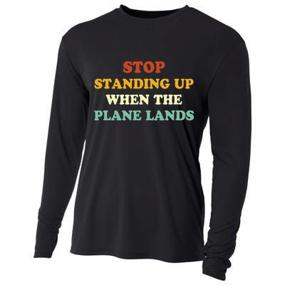 Stop Standing Up When The Plane Lands Cooling Performance Long Sleeve Crew