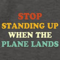 Stop Standing Up When The Plane Lands Vector Backpack