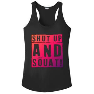 Squat Shut Up And Squat Shut And Squat Gym Rats Bodybuilders Gift Ladies PosiCharge Competitor Racerback Tank