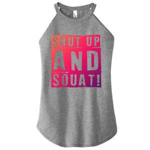 Squat Shut Up And Squat Shut And Squat Gym Rats Bodybuilders Gift Women's Perfect Tri Rocker Tank