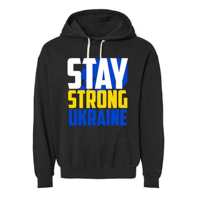 Stay Strong Ukraine Garment-Dyed Fleece Hoodie