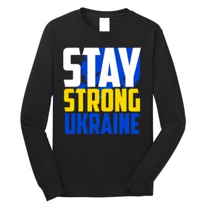 Stay Strong Ukraine Long Sleeve Shirt