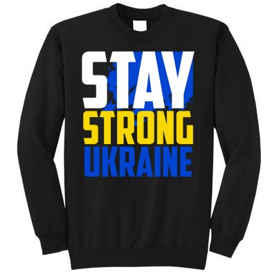 Stay Strong Ukraine Sweatshirt