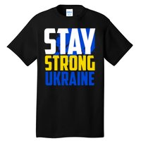 Stay Strong Ukraine Tall T-Shirt