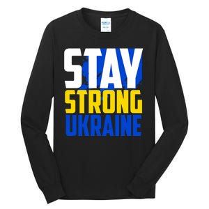 Stay Strong Ukraine Tall Long Sleeve T-Shirt