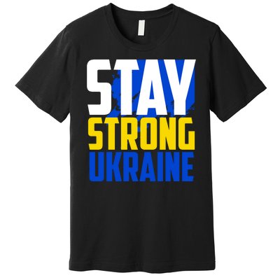 Stay Strong Ukraine Premium T-Shirt