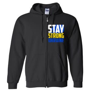 Stay Strong Ukraine Full Zip Hoodie