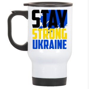 Stay Strong Ukraine Stainless Steel Travel Mug