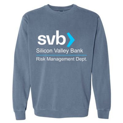 Svb Silicon Valley Bank Risk Management Dept Garment-Dyed Sweatshirt