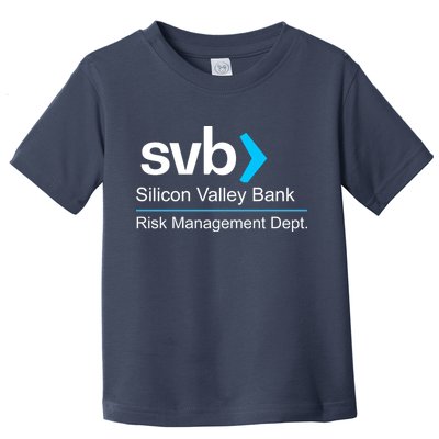 Svb Silicon Valley Bank Risk Management Dept Toddler T-Shirt