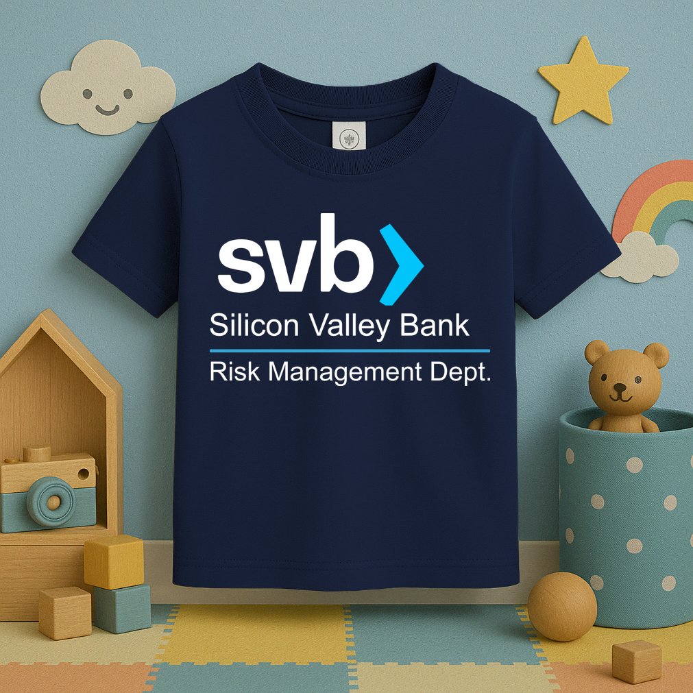 Svb Silicon Valley Bank Risk Management Dept Toddler T-Shirt
