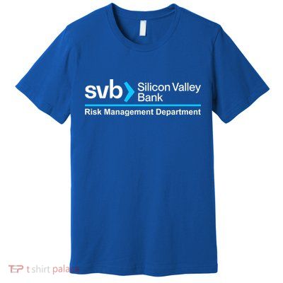 SVB Silicon Valley Bank Risk Management Department Premium T-Shirt