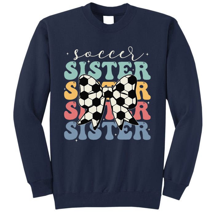 Soccer Sister Vintage Sport Lover Sister Mothers Da Tall Sweatshirt