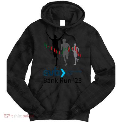 Svb Silicon Valley Bank Run ′23 Tie Dye Hoodie