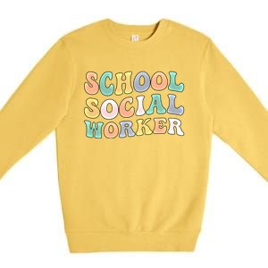 School Social Worker Groovy School Social Worker Crew Great Gift Premium Crewneck Sweatshirt