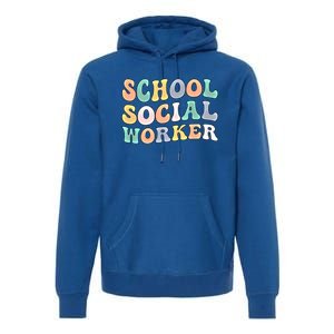 School Social Worker Groovy School Social Worker Crew Great Gift Premium Hoodie