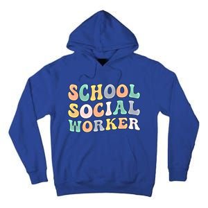 School Social Worker Groovy School Social Worker Crew Great Gift Tall Hoodie