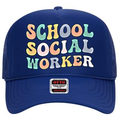 School Social Worker Groovy School Social Worker Crew Great Gift High Crown Mesh Back Trucker Hat