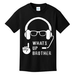 Sketch Streamer Whats Up Brother Kids T-Shirt