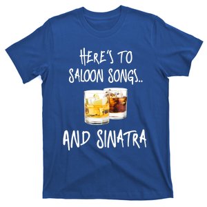 Saloon Songs Weekend S Sinatra Novelty Gift T-Shirt