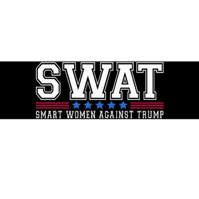 Swat Smart Women Against Trump Funny Anti Trump 2024 Bumper Sticker