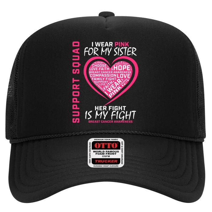 Support Squad Wear Pink Sister Breast Cancer Awareness Fight High Crown Mesh Back Trucker Hat