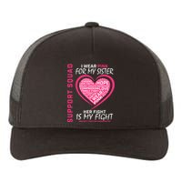 Support Squad Wear Pink Sister Breast Cancer Awareness Fight Yupoong Adult 5-Panel Trucker Hat