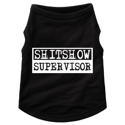 Shitshow Supervisor | Welcome To The Shitshow Doggie Tank